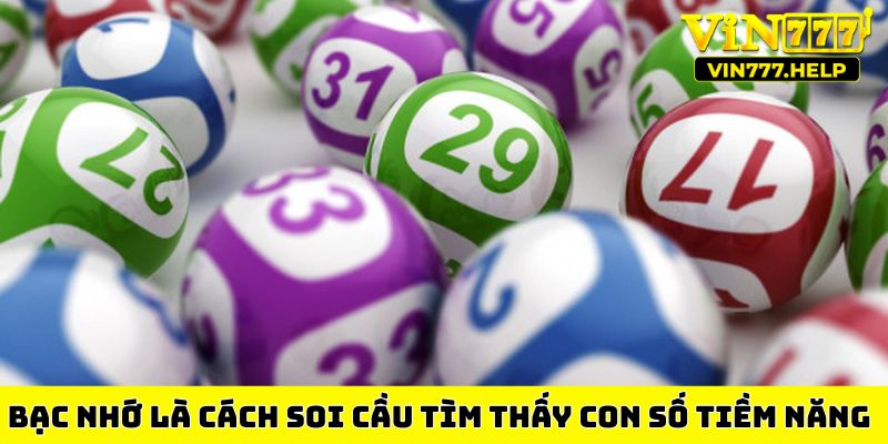 Bạc nhớ là cách soi cầu tìm thấy con số tiềm năng