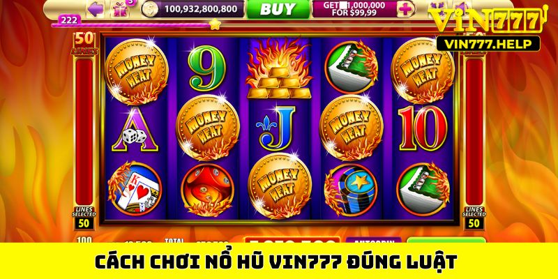 Cách chơi nổ hũ VIN777 đúng luật