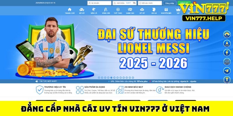 Đẳng cấp nhà cái uy tín Vin777 ở Việt Nam