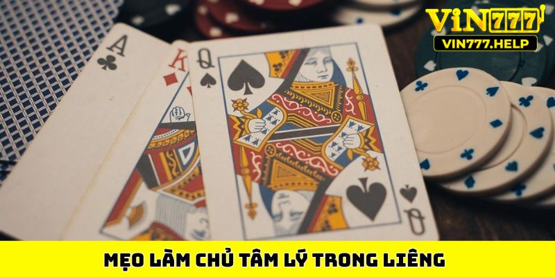 Mẹo làm chủ tâm lý trong Liêng