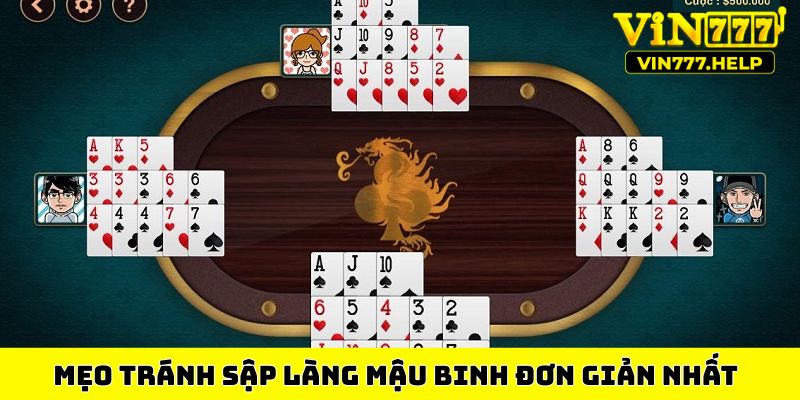 Mẹo tránh sập làng Mậu Binh đơn giản nhất
