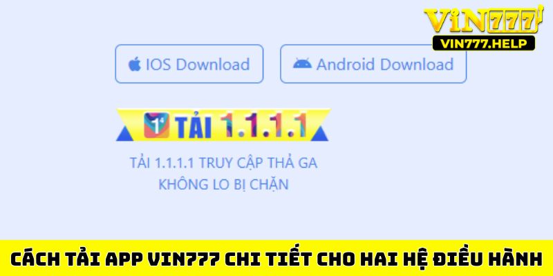 Cách tải app Vin777 chi tiết cho hai hệ điều hành