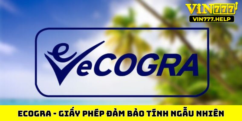 eCOGRA - Giấy phép đảm bảo tính ngẫu nhiên