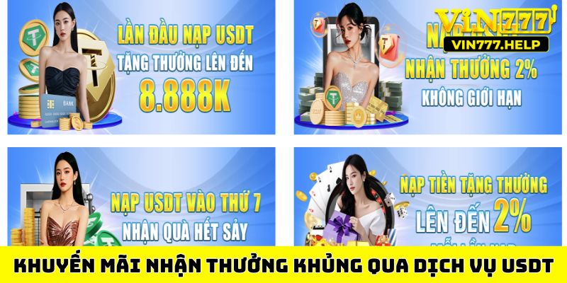Khuyến mãi nhận thưởng khủng qua dịch vụ USDT