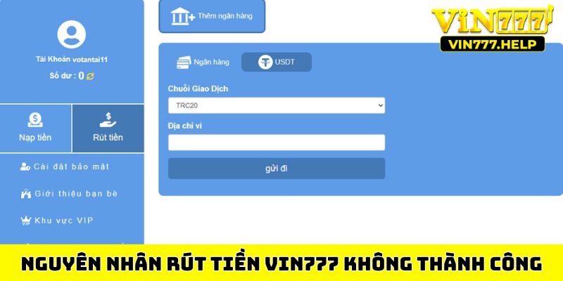 Nguyên nhân rút tiền Vin777 không thành công